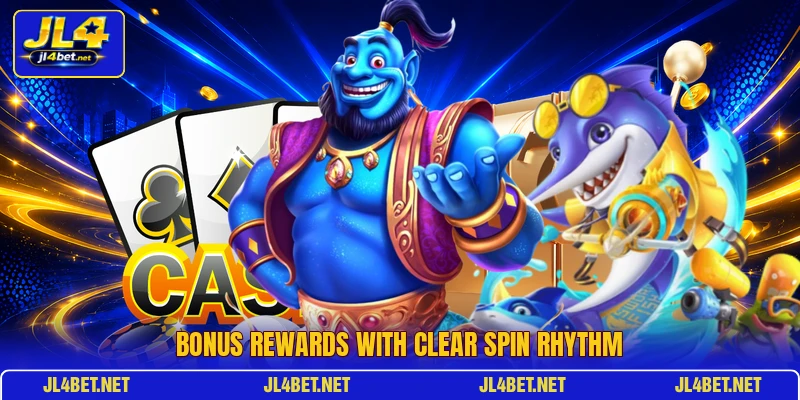 Bonus rewards with clear spin rhythm
