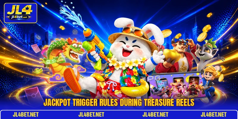 Jackpot trigger rules during treasure reels