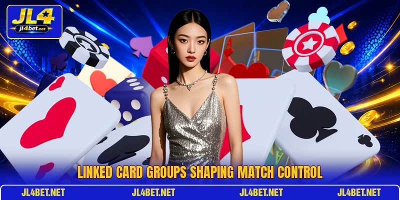 Linked card groups shaping match control