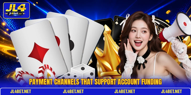 Payment channels that support account funding