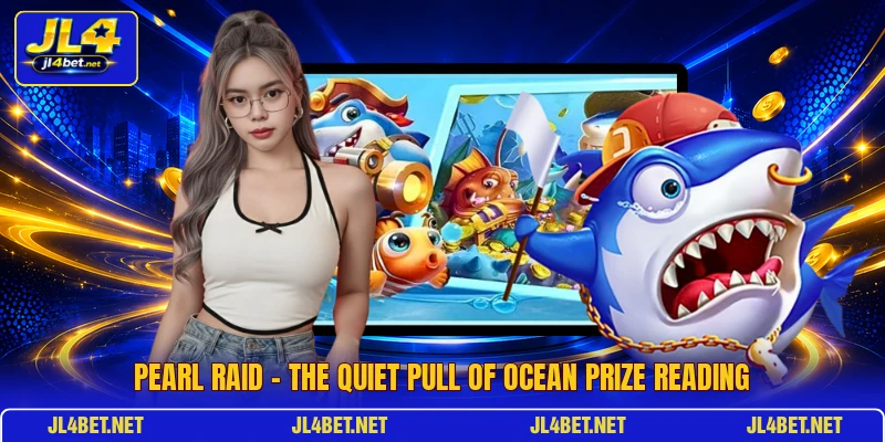 Pearl Raid - The Quiet Pull Of Ocean Prize Reading