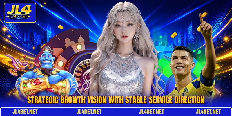 Strategic growth vision with stable service direction