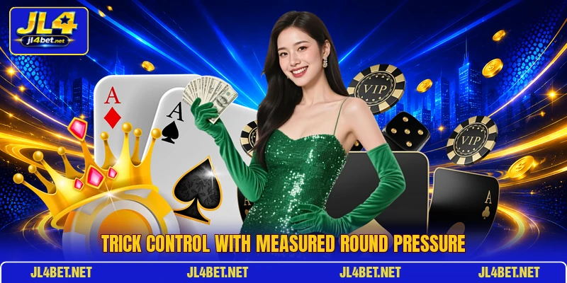 Trick control with measured round pressure