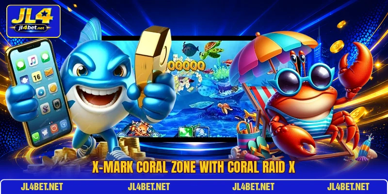 X-mark coral zone with coral raid X